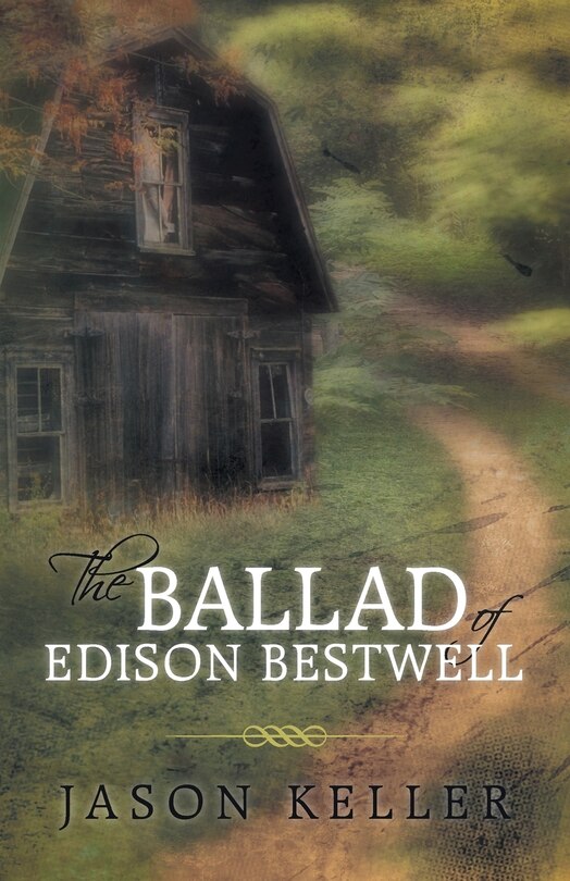 Front cover_The Ballad Of Edison Bestwell
