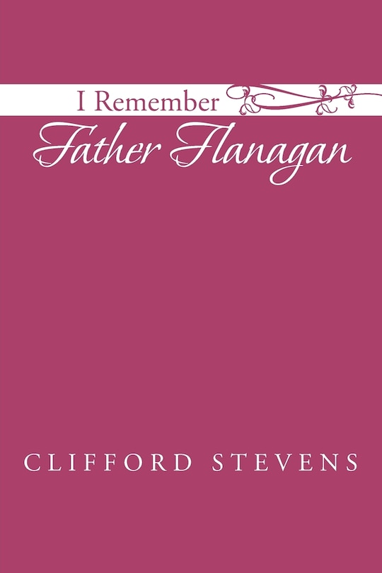Front cover_I Remember Father Flanagan