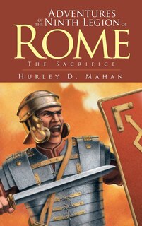 Couverture_Adventures Of The Ninth Legion Of Rome