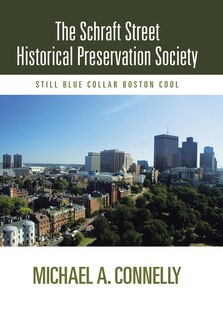 Front cover_The Schraft Street Historical Preservation Society