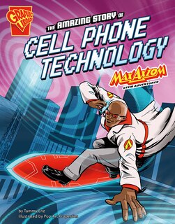 Couverture_The Amazing Story of Cell Phone Technology