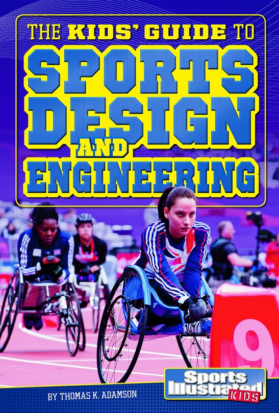 Front cover_The Kids' Guide to Sports Design and Engineering