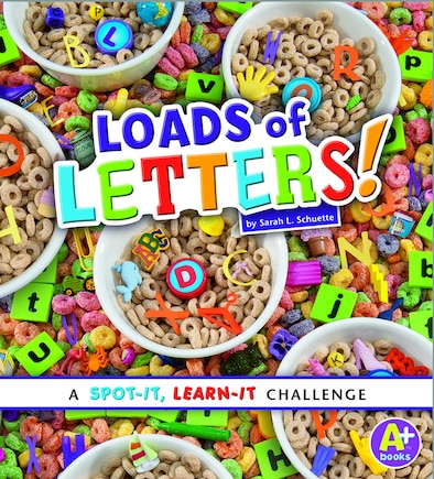 Loads of Letters!: A Spot-It, Learn-It Challenge