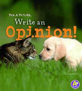 Front cover_Pick a Picture, Write an Opinion!