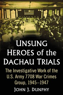 Front cover_Unsung Heroes of the Dachau Trials