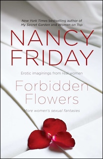 Forbidden Flowers: More Women's Sexual Fantasies