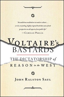 Voltaire's Bastards: The Dictatorship of Reason in the West