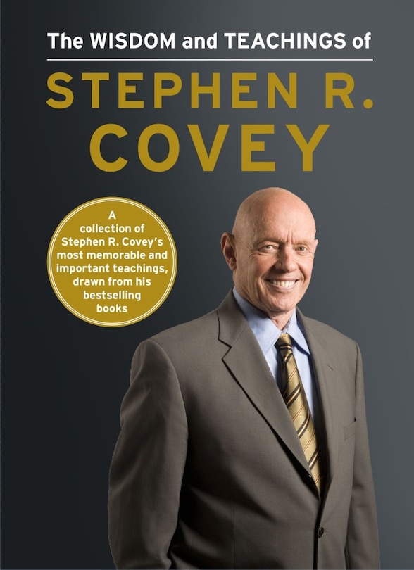 Front cover_The Wisdom and Teachings of Stephen R. Covey