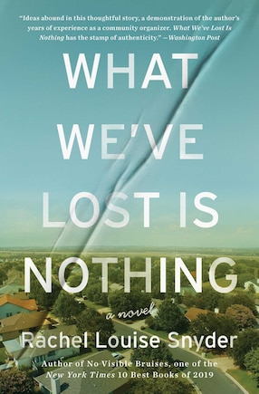 What We've Lost Is Nothing: A Novel