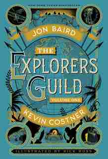 The Explorers Guild: Volume One: A Passage to Shambhala by Kevin Costner
