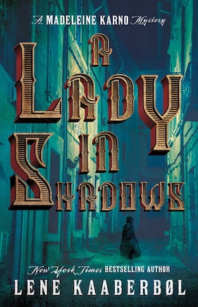 A Lady in Shadows: A Madeleine Karno Mystery