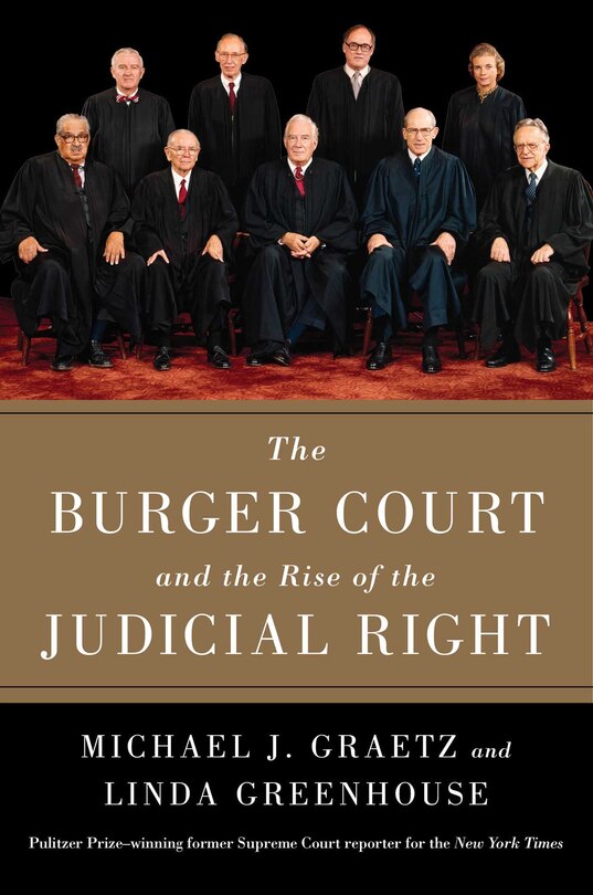 Front cover_The Burger Court and the Rise of the Judicial Right