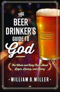 Couverture_The Beer Drinker's Guide to God