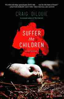 Suffer the Children by Craig Dilouie