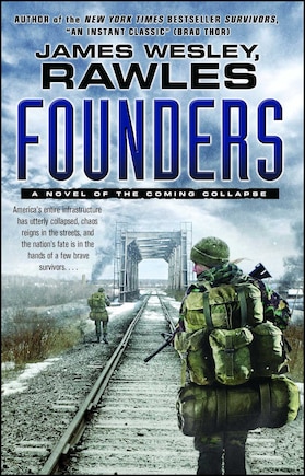 Founders: A Novel of the Coming Collapse