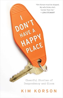 Front cover_I Don't Have a Happy Place