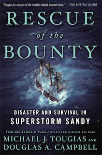 Rescue of the Bounty: Disaster and Survival in Superstorm Sandy