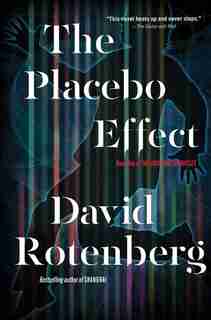 The Placebo Effect by David Rotenberg
