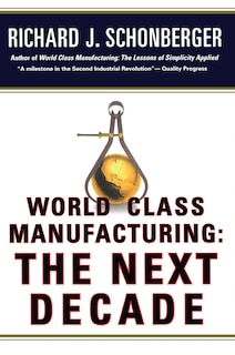 Front cover_World Class Manufacturing: The Next Decade