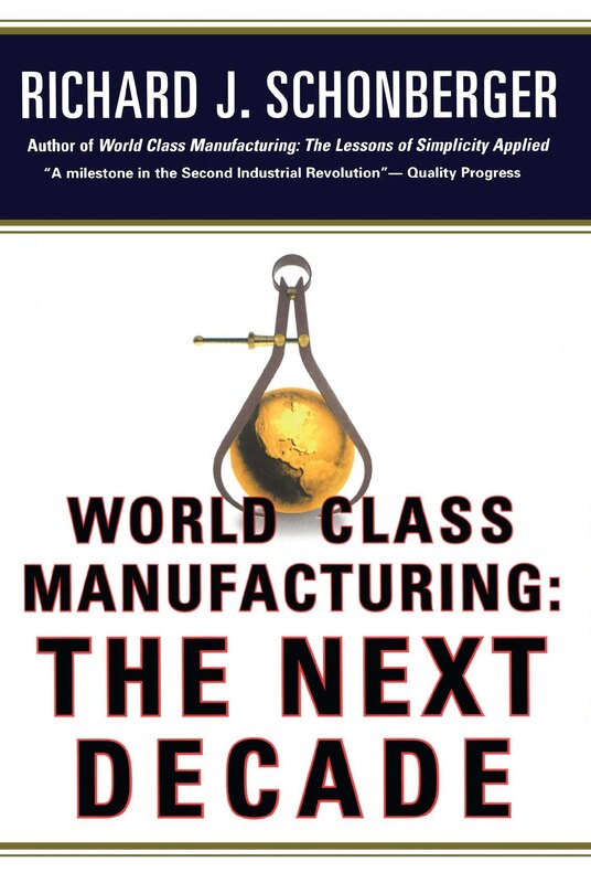 Front cover_World Class Manufacturing: The Next Decade