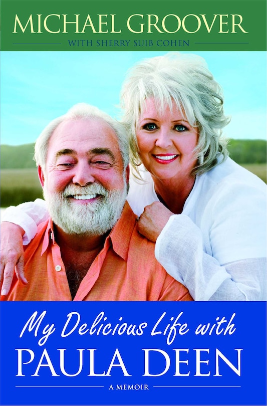 Front cover_My Delicious Life with Paula Deen