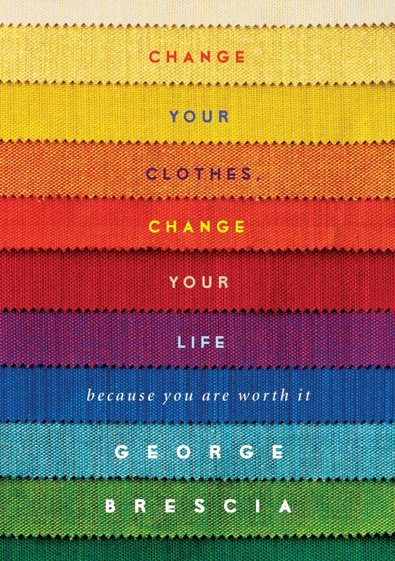 Front cover_Change Your Clothes, Change Your Life