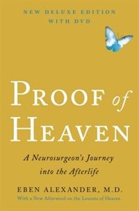 Proof of Heaven Deluxe Edition With DVD: A Neurosurgeon's Journey into the Afterlife