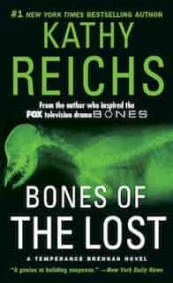 Bones of the Lost: A Temperance Brennan Novel by Kathy Reichs