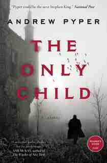 The Only Child: A Novel by Andrew Pyper