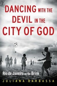 Front cover_Dancing with the Devil in the City of God