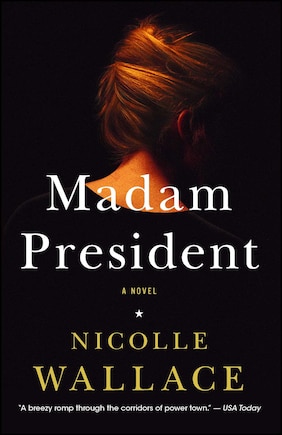 Madam President: A Novel