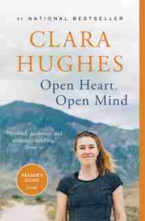 Open Heart, Open Mind by Clara Hughes