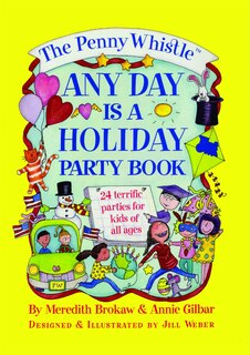 Front cover_The Penny Whistle Any Day Is A Holiday Book