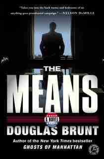 The Means: A Novel by Douglas Brunt