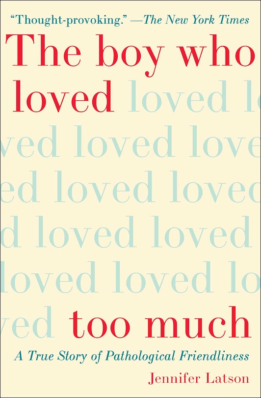 Front cover_The Boy Who Loved Too Much