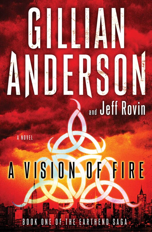 A Vision of Fire: Book 1 of The EarthEnd Saga