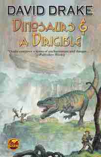 Dinosaurs and a Dirigible by David Drake