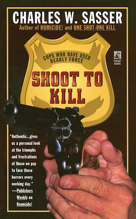 Shoot to Kill: Cops Who Have Used Deadly Force