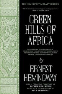 Green Hills of Africa: The Hemingway Library Edition