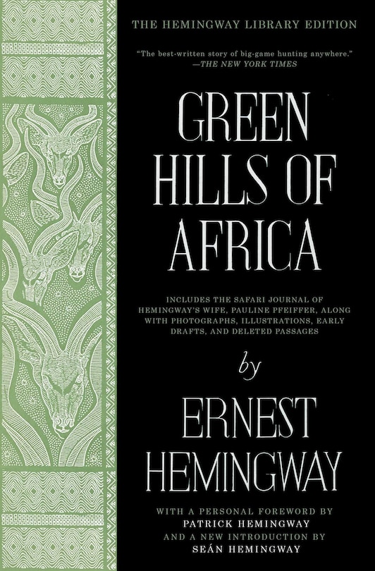 Green Hills of Africa: The Hemingway Library Edition