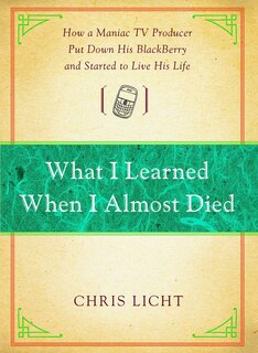 Couverture_What I Learned When I Almost Died