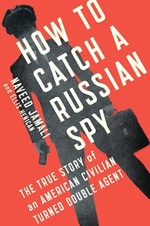 Front cover_How to Catch a Russian Spy