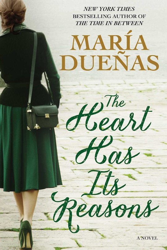 The Heart Has Its Reasons: A Novel