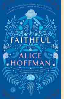 Faithful: A Novel by Alice Hoffman