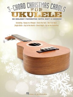 Couverture_3-chord Christmas Carols For Ukulele