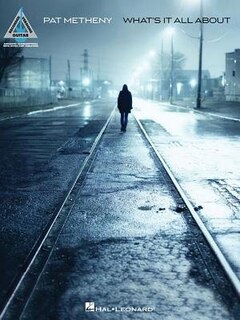 Front cover_Pat Metheny - What's It All About