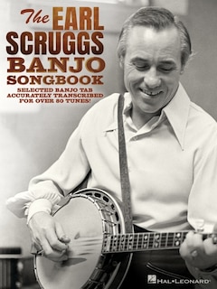 Front cover_The Earl Scruggs Banjo Songbook: Selected Banjo Tab Accurately Transcribed for Over 80 Tunes with Foreword by Jim Mills