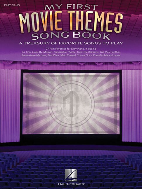 My First Movie Themes Song Book: A Treasury Of Favorite Songs To Play