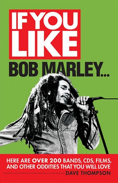 Front cover_If You Like Bob Marley...