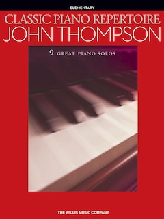 Front cover_Classic Piano Repertoire - John Thompson